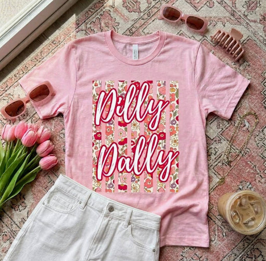 Dilly Dally in Bloom tshirt